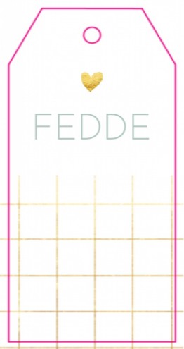 Label kaartje Fedde - Like its gold