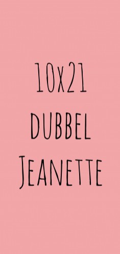 10x21 dubbel Jeanette